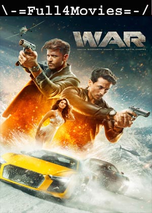 War (2019) 1080p | 720p | 480p WEB-HDRip [Hindi (DD 2.0)]