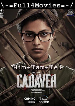 Cadaver (2022) 1080p | 720p | 480p WEB-HDRip [Hindi + Tamil + Telugu] (DD5.1)]