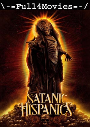 Satanic Hispanics (2023) 720p | 480p HDCAM [English (DD2.0)]