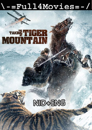 The Taking of Tiger Mountain (2014) HDRip [Hindi Dubbed]