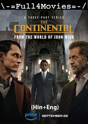 The Continental: From the World of John Wick Season 1 (2023) WEB-HDRip Dual Audio [ADDED EP 1] [Hindi + English (DD5.1)]
