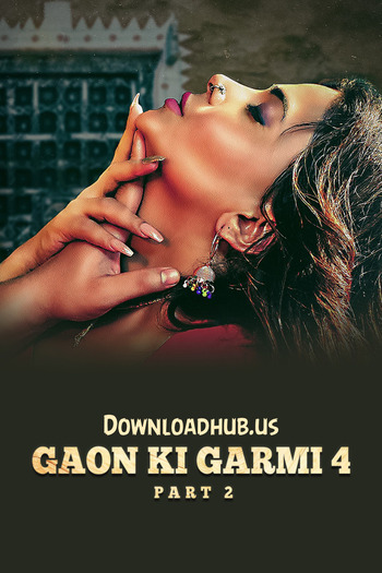 Gaon Ki Garmi S04 2023 Full Part 02 Download Hindi In HD