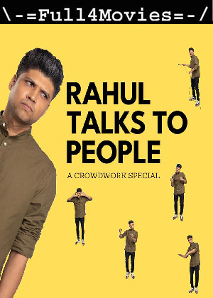 Rahul Talks To People (2023) 1080p | 720p | 480p WEB-HDRip [Hindi (DD2.0)]