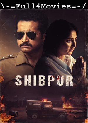 Shibpur (2023) 1080p | 720p | 480p WEB-HDRip [Bengali (DD2.0)]