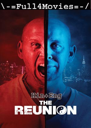 The Reunion (2022) 720p | 480p BluRay [Hindi (DD2.0) + English]