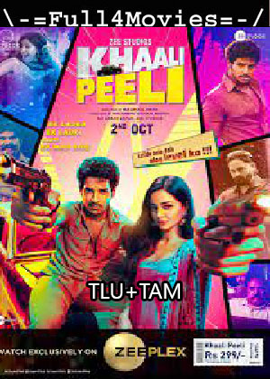 Khaali Peeli (2020) HDRip [Telugu + Tamil]