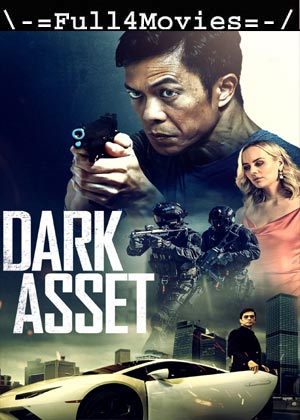 Dark Asset (2023) 1080p | 720p | 480p WEB-HDRip [English (DD5.1)]