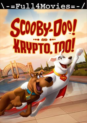 Scooby Doo and Krypto Too (2023) 1080p | 720p | 480p WEB-HDRip [English (DD5.1)]