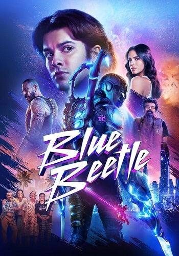 Blue Beetle 2023 Hindi ORG Dual Audio Movie DD5.1 1080p 720p 480p Web-DL MSubs x264 HEVC