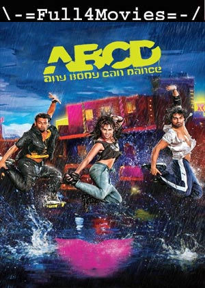 ABCD Any Body Can Dance (2013) 1080p | 720p | 480p WEB-HDRip [Hindi (DD 2.0)]