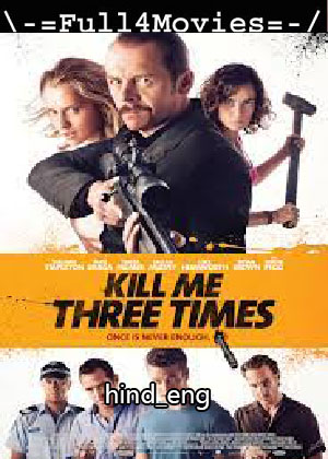 Kill Me Three Times (2014) [Hindi – English]