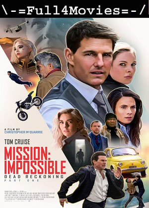 Mission Impossible Dead Reckoning Part One (2023) 1080p | 720p | 480p CWeb-HDRip [English (DD5.1)]