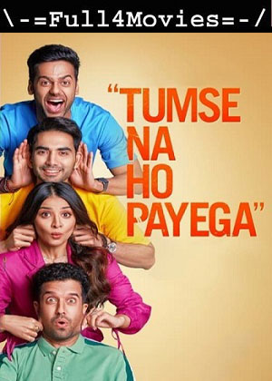 Tumse Na Ho Payega (2023) 1080p | 720p | 480p WEB-HDRip [Hindi (DD5.1)]