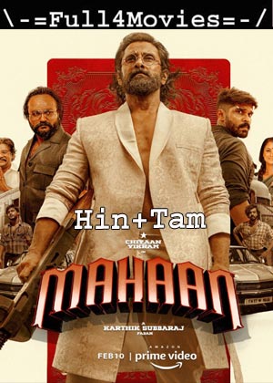 Mahaan (2022) 1080p | 720p | 480p WEB-HDRip [Hindi (HQ-Dub) + Tamil]