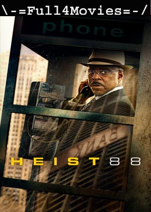 Heist 88 (2023) 1080p | 720p | 480p WEB-HDRip [English (DD5.1)]