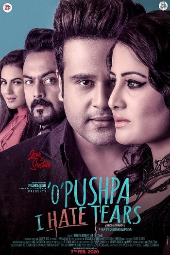 O Pushpa I Hate Tears 2020 Hindi Movie DD2.0 1080p 720p 480p HDRip ESubs x264