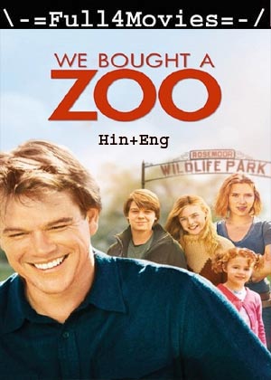 We Bought a Zoo (2011) 1080p | 720p | 480p BluRay [Hindi (DD2.0) + English]