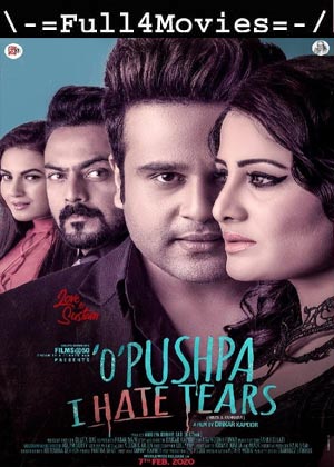 O Pushpa I Hate Tears (2020) 1080p | 720p | 480p WEB-HDRip [Hindi (DD2.0)]