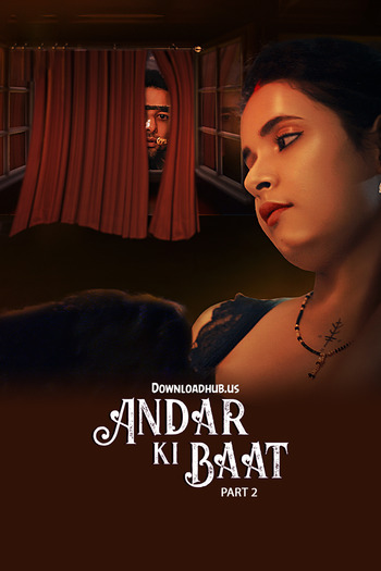 Andar Ki Baat 2023 Full Part 02 Download Hindi In HD