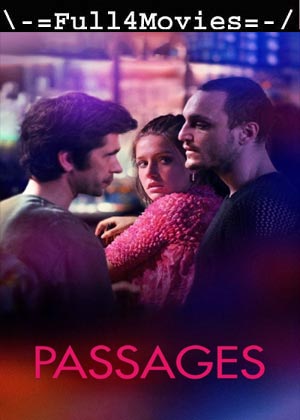 Passages (2023) 1080p | 720p | 480p WEB-HDRip [English (DD2.0)]