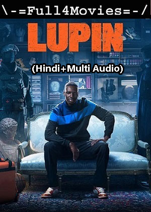 Lupin – Season 3 (2023) WEB HDRip [Hindi + Multi Audio (DDP5.1)]
