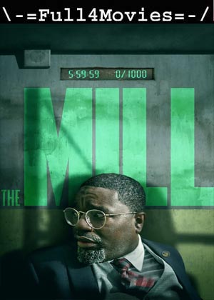 The Mill (2023) 1080p | 720p | 480p WEB-HDRip [English (DD5.1)]