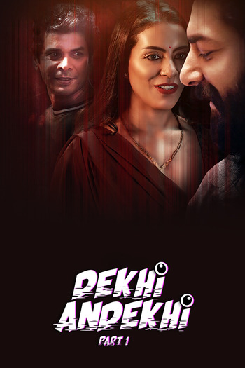 Dekhi Andekhi 2023 Hindi Part 01 ULLU WEB Series 720p HDRip x264