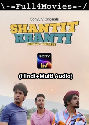 Shantit Kranti – Season 2 (2023) WEB HDRip [Hindi + Multi Audio (DDP5.1)]