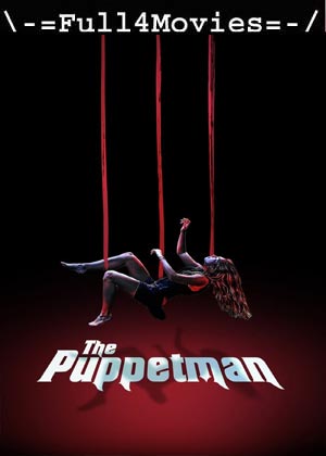 The Puppetman (2023) 1080p | 720p | 480p WEB-HDRip [English (DD5.1)]