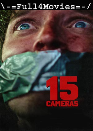 15 Cameras (2023) 1080p | 720p | 480p WEB-HDRip [English (DD5.1)]