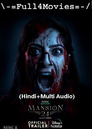 Mansion 24 – Season 1 (2023) WEB HDRip [Hindi + Multi Audio (DDP5.1)]