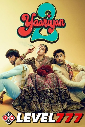 Yaariyan 2 2023 Full Hindi Movie 720p 480p Download