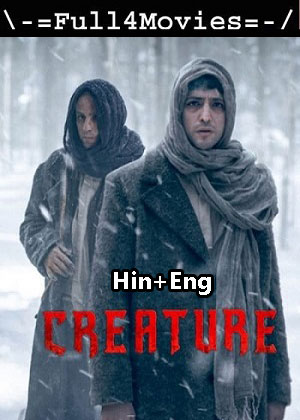 Creature – Season 1 (2023) WEB HDRip Dual Audio [EP 1 to 8] [Hindi + English (DDP5.1)]