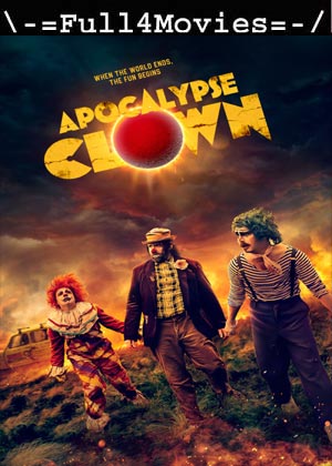 Apocalypse Clown (2023) 1080p | 720p | 480p WEB-HDRip [English (DD5.1)]