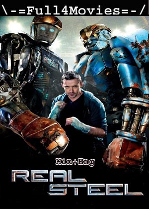 Real Steel (2011) 1080p | 720p | 480p BluRay [Hindi (DD5.1) + English]