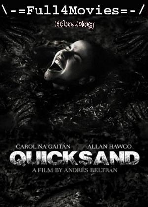 Quicksand (2023) 1080p | 720p | 480p BluRay [Hindi (DD5.1) + English]