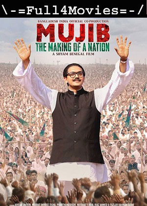 Mujib The Making Of A Nation (2023) 1080p | 720p | 480p Hq-Sprint [Hindi (DD2.0)]