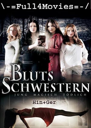 Blutsschwestern Jung, magisch, tödlich (2013) 1080p | 720p | 480p BluRay [Hindi (DD2.0) + Germany]