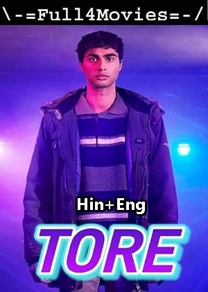 Tore – Season 1 (2023) WEB HDRip Dual Audio [EP 1 to 6] [Hindi + English (DDP5.1)]