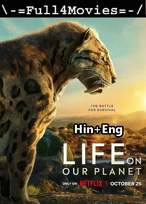 Life on Our Planet – Season 1 (2023) WEB HDRip Dual Audio [EP 1 to 8] [Hindi + English (DDP5.1)]