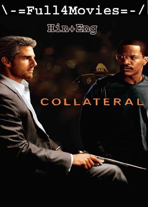 Collateral (2004) 1080p | 720p | 480p BluRay [Hindi (DD5.1) + English]