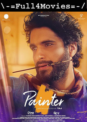 Painter (2023) 1080p | 720p | 480p WEB-HDRip [Punjabi (DD2.0)]