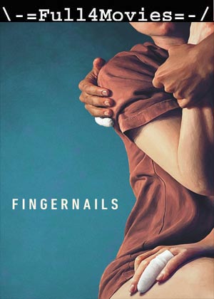 Fingernails (2023) 1080p | 720p | 480p WEB-HDRip [English (DD5.1)]