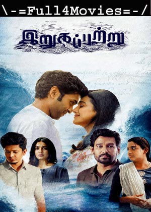 Irugapatru (2023) 1080p | 720p | 480p WEB-HDRip [Tamil (DD5.1)