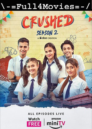 Crushed – Season 3 (2023) WEB-HDRip [Hindi (DD5.1)]