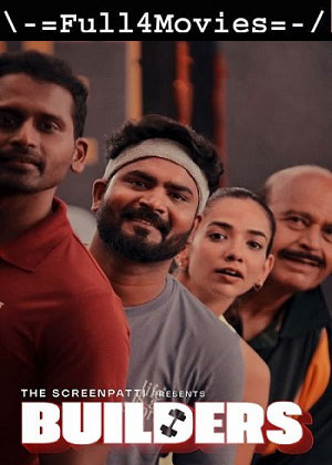 Builders – Season 1 (2023) WEB-HDRip [Hindi (DD5.1)]