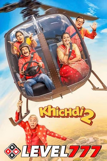 Khichdi 2 2023 Hindi Movie 1080p 720p 480p HQ S-Print Rip x264