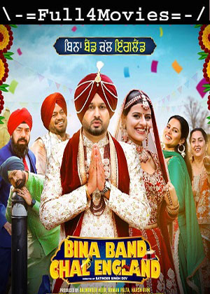 Bina Band Chal England (2023) 1080p | 720p | 480p Hq-Sprint [Punjabi (DD2.0)]