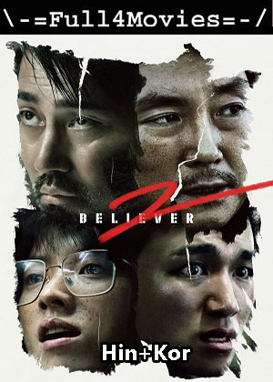 Believer 2 (2023) 1080p | 720p | 480p WEB-HDRip [Hindi ORG (DD5.1) + Korean]