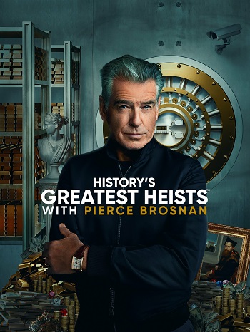 Historys Greatest Heists With Pierce Brosnan 2023 S01 Complete Hindi Dual Audio 1080p 720p 480p Web-DL ESubs